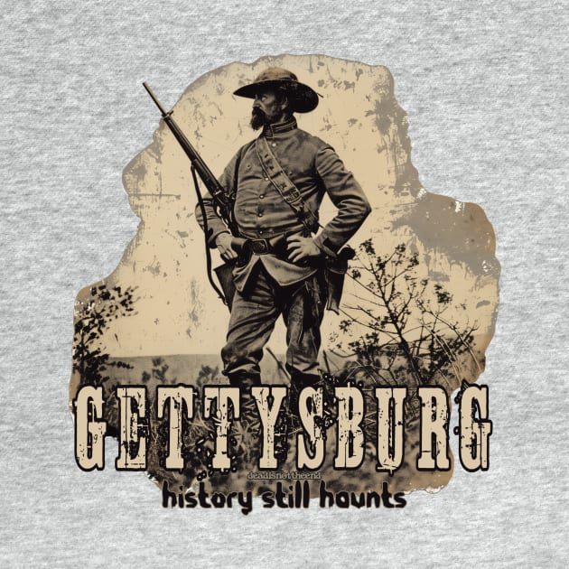 Gettysburg History Still Haunts by Dead Is Not The End